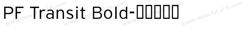 PF Transit Bold字体转换